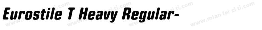Eurostile T Heavy Regular字体转换